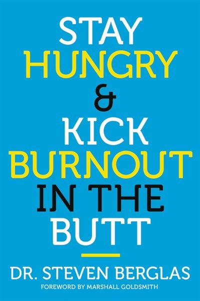 Front cover_Stay Hungry & Kick Burnout In The Butt
