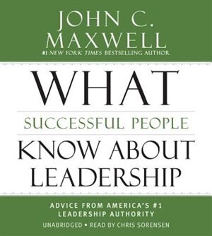 Front cover_What Successful People Know About Leadership