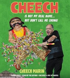 Front cover_Cheech Is Not My Real Name