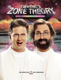 Front cover_Tim and Eric's Zone Theory