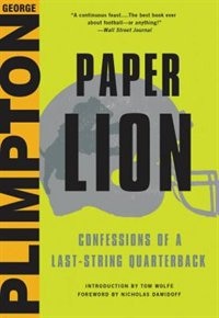 Paper Lion: Confessions Of A Last-string Quarterback