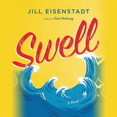 Swell: A Novel