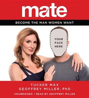 Mate: Become The Man Women Want