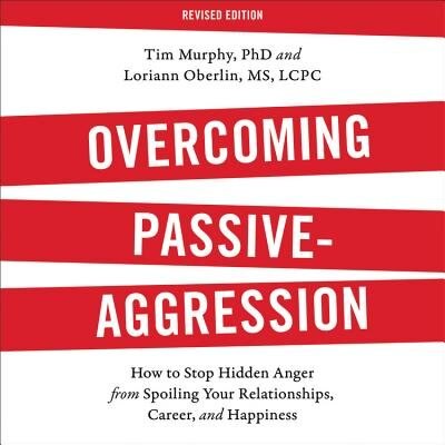 Front cover_Overcoming Passive-aggression, Revised Edition