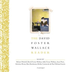 The David Foster Wallace Reader