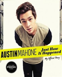 Front cover_Austin Mahone: Just How It Happened