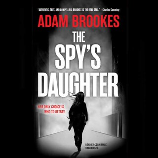 Front cover_The Spy's Daughter Lib/E