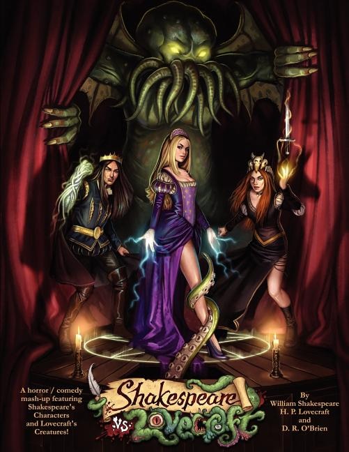Front cover_Shakespeare v Lovecraft A Horror Comedy Mash-Up featuring Shakespeare's Characters and Lovecraft's Creatures