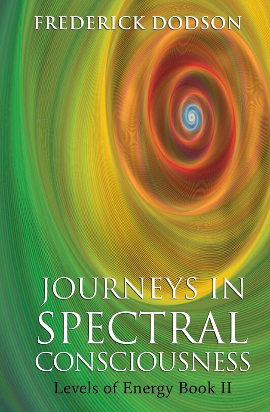 Front cover_Journeys In Spectral Consciousness