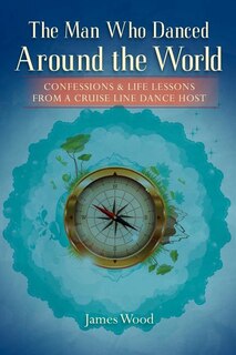 Front cover_The Man Who Danced Around The World