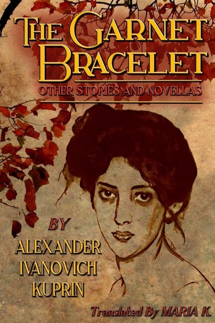 The Garnet Bracelet, other stories and novellas