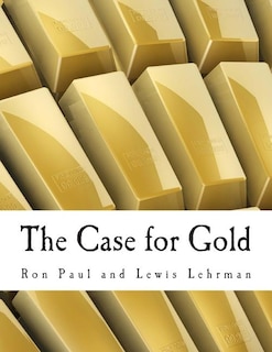 Front cover_The Case for Gold (Large Print Edition)