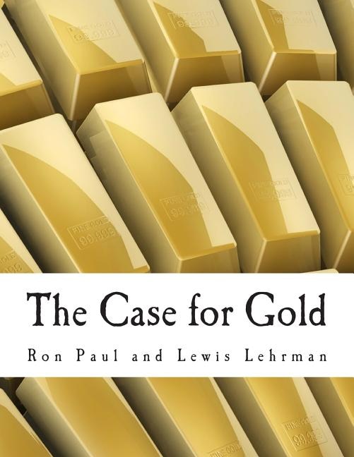 Front cover_The Case for Gold (Large Print Edition)
