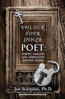 Unlock Your Inner Poet: Poetry, Analysis and Interactive Writing Guides