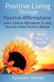 Couverture_Positive Living Through Positive Affirmations