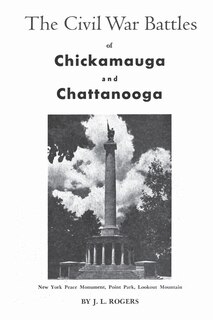 The Civil War Battles of Chickamauga and Chattanooga