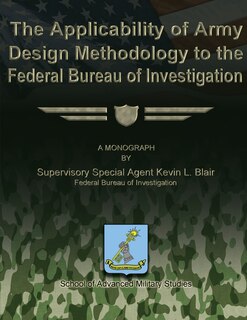 Front cover_The Applicability of Army Design Methodology to the Federal Bureau of Investigation