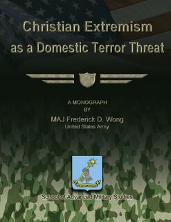 Christian Extremism as a Domestic Terror Threat