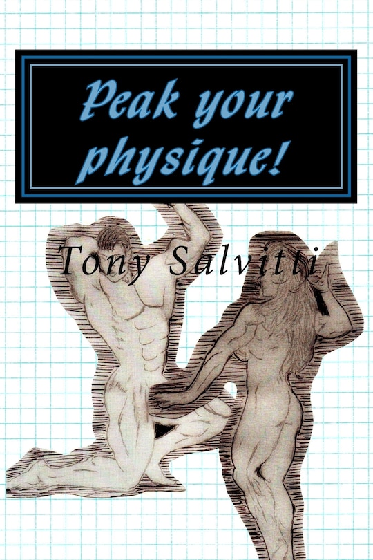 Peak your physique!: The science of physique augmentation