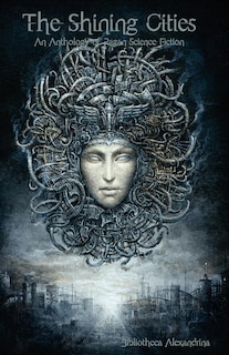 The Shining Cities: An Anthology of Pagan Science Fiction