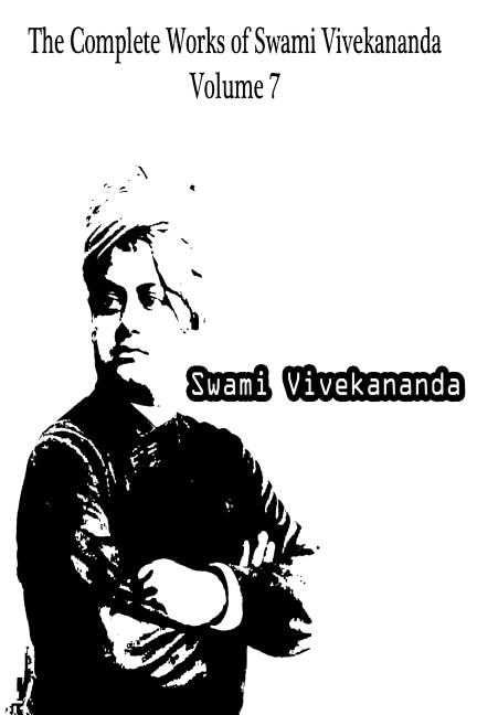 Front cover_The Complete Works of Swami Vivekananda Volume 7
