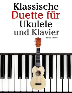 Couverture_Klassische Duette Für Ukulele Und Klavier