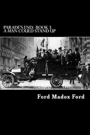 Parade's End: Book 3 - A Man Could Stand Up