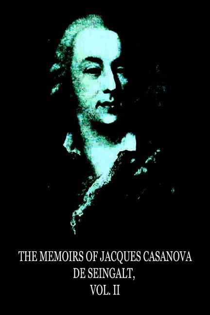 Front cover_The Memoirs Of Jacques Casanova De Seingalt, Vol. II