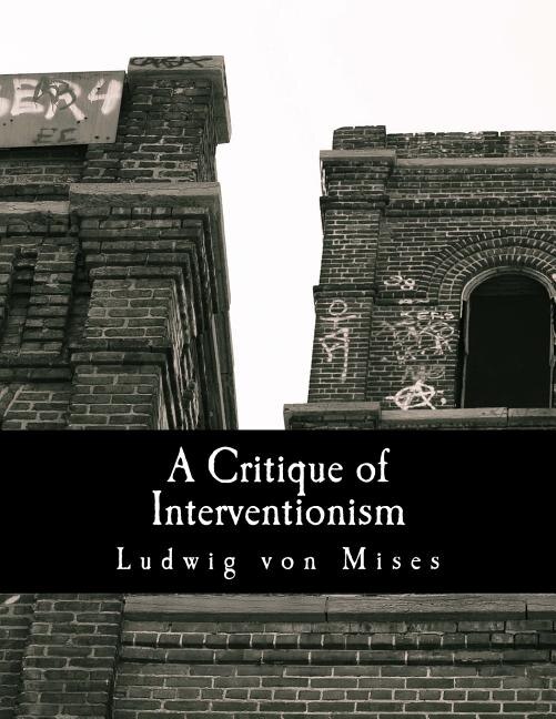 Front cover_A Critique of Interventionism (Large Print Edition)
