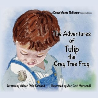 Front cover_The Adventures Of Tulip The Grey Tree Frog