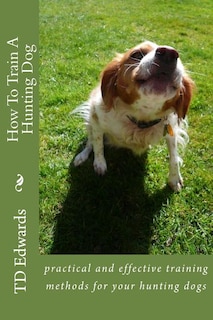 Couverture_How To Train A Hunting Dog