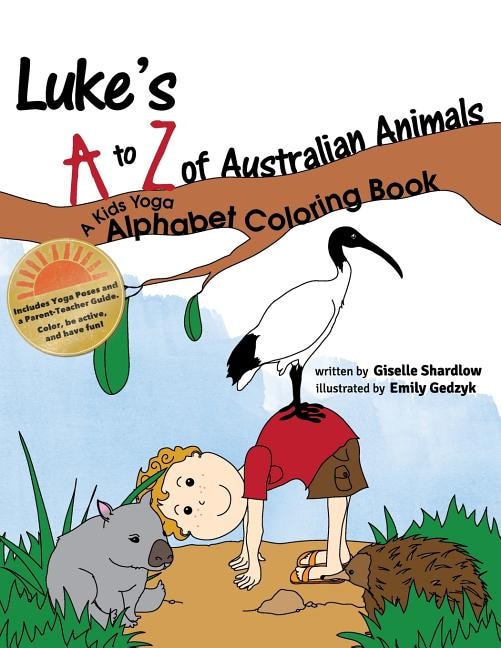 Luke's A to Z of Australian Animals: A Kids Yoga Alphabet Coloring Book