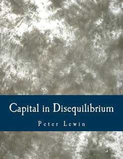 Front cover_Capital in Disequilibrium (Large Print Edition)