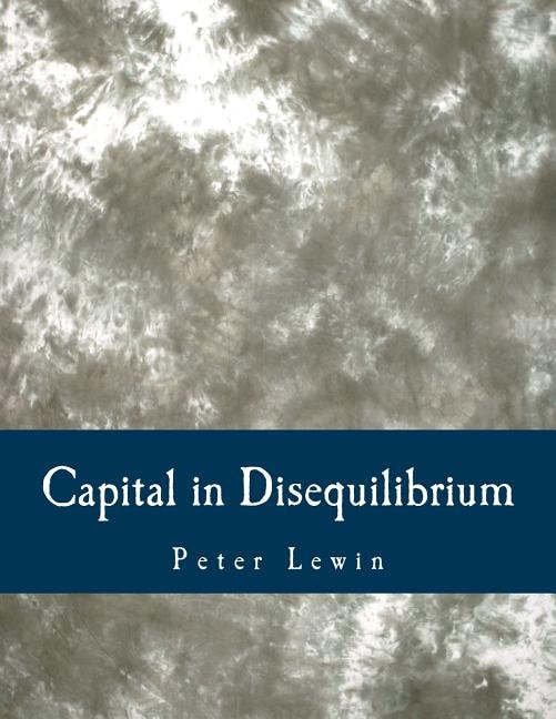 Front cover_Capital in Disequilibrium (Large Print Edition)