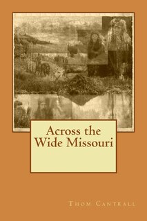 Front cover_Across the Wide Missouri