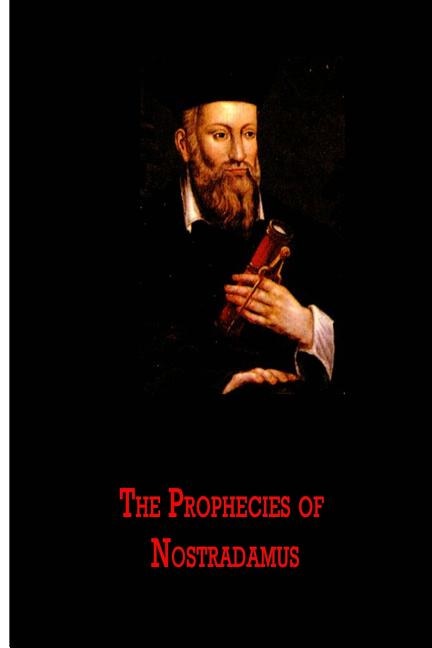 Front cover_The Prophecies Of Nostradamus
