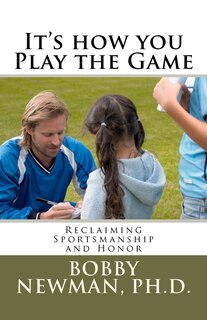 Front cover_It's How You Play the Game