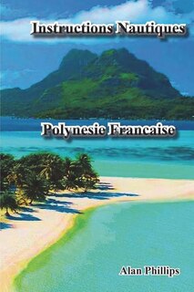 Front cover_Instructions Nautiques Polynesie Francaise