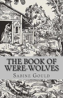 Couverture_The Book of Were-Wolves