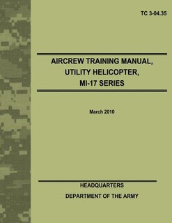 Front cover_Aircrew Training Manual, Utility Helicopter, MI-17 Series (TC 3-04.35)