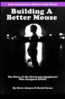 Couverture_Building A Better Mouse, 30th Anniversary Edition