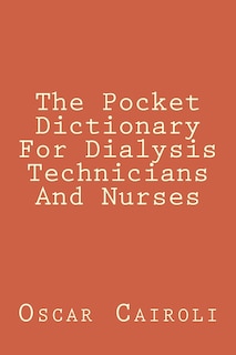 Front cover_The Pocket Dictionary For Dialysis Technicians And Nurses