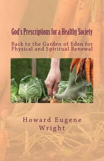 Front cover_God's Prescriptions for a Healthy Society