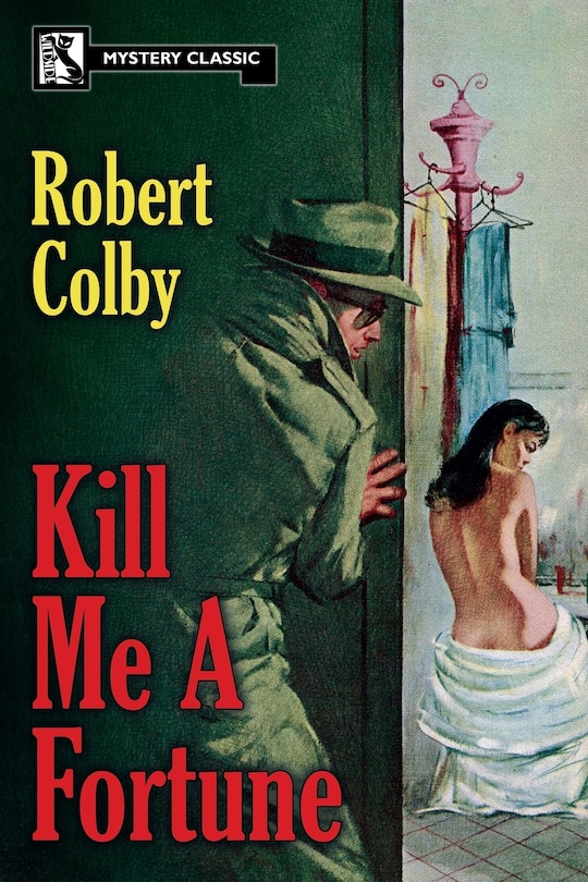 Front cover_Kill Me a Fortune
