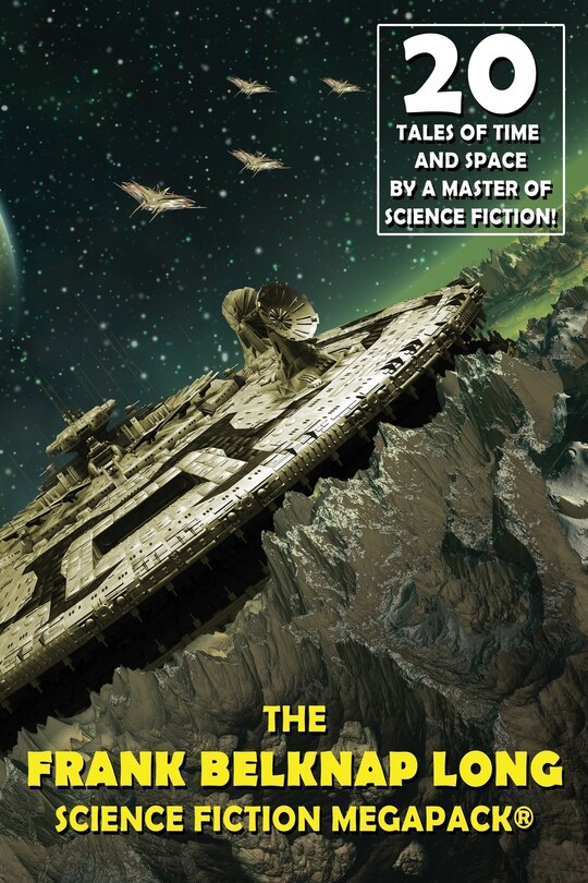 Front cover_The Frank Belknap Long Science Fiction Megapack(r)