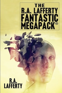 Front cover_The R.A. Lafferty Fantastic MEGAPACK(R)
