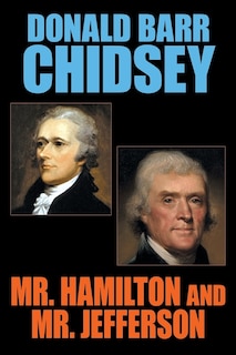 Front cover_Mr. Hamilton and Mr. Jefferson