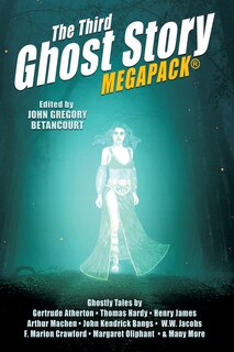 Front cover_The Third Ghost Story MEGAPACK(R)