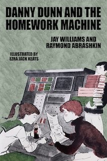 Front cover_Danny Dunn and the Homework Machine