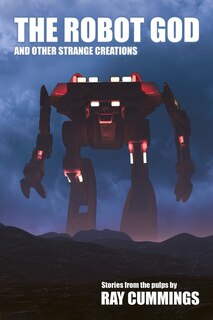 Front cover_The Robot God and Other Strange Creations